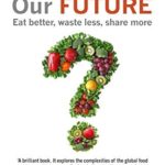 Our Food Our Future