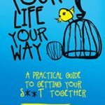 Your Life Your Way