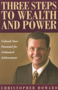 Three Steps to Wealth and Power